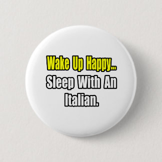 Sleep With an Italian Button