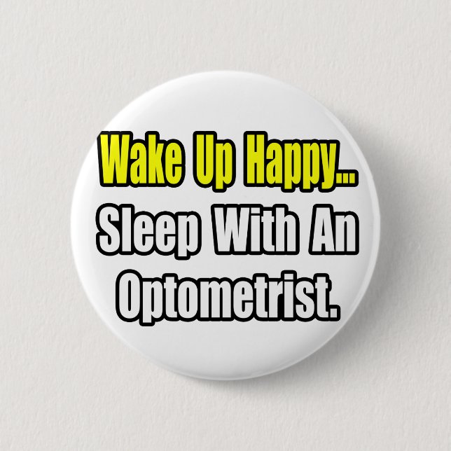 Sleep With an Optometrist Pinback Button (Front)