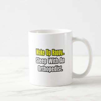 Sleep With an Orthopedist Coffee Mug