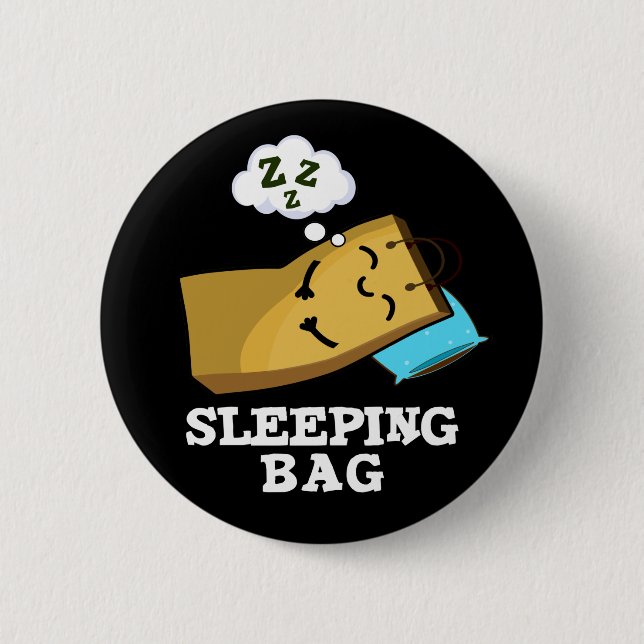 Sleeping Bag Funny Paper Bag Pun Dark BG Button (Front)