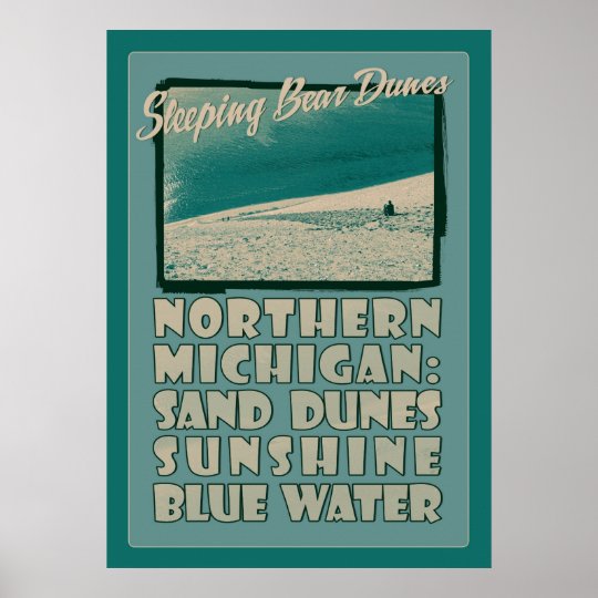 Sleeping Bear Dunes Northern Michigan Poster Zazzle Sleeping Bear Dunes Northern Michigan Poster