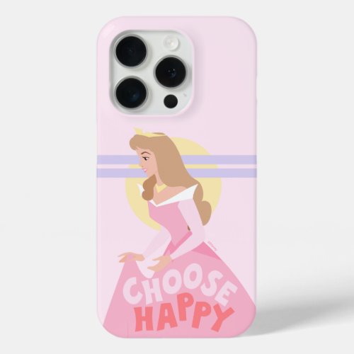 Sleeping Beauty Aurora  Choose Happy iPhone 15 Pro Case