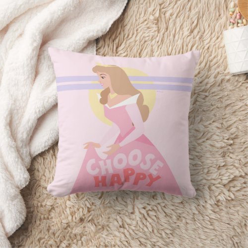 Sleeping Beauty Aurora  Choose Happy Throw Pillow