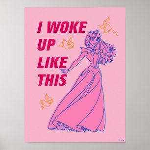 Sleeping Beauty “I Woke Up Like This” Poster