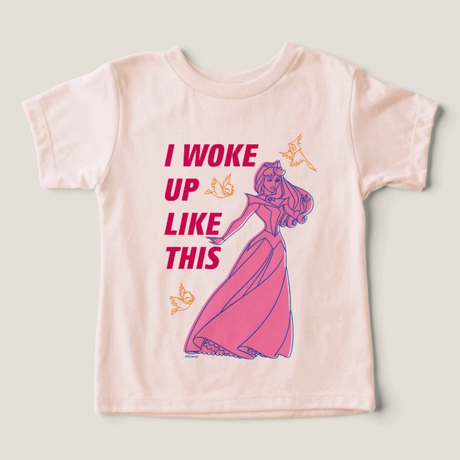 Sleeping Beauty “I Woke Up Like This” Toddler T-shirt (Design Front)