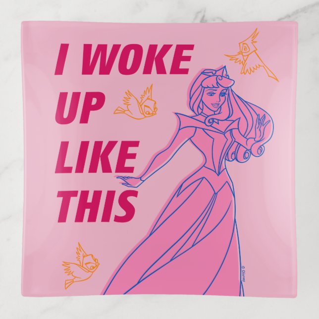 Sleeping Beauty “I Woke Up Like This” Trinket Tray (Front)