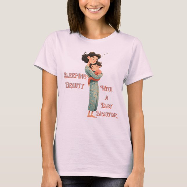 Sleeping Beauty with baby monitor Shirt Sleepy Mom (Front)