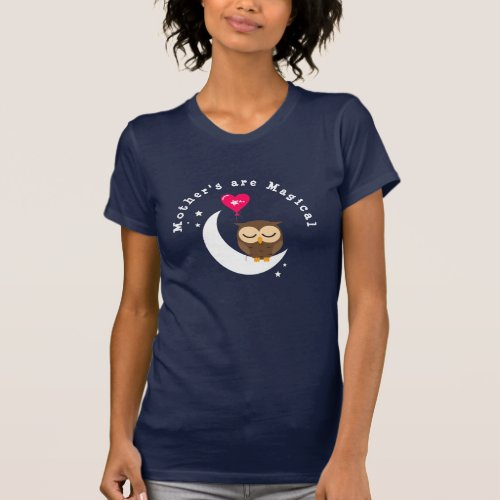 Sleeping Brown Owl on moon Mothers are Magical T_Shirt