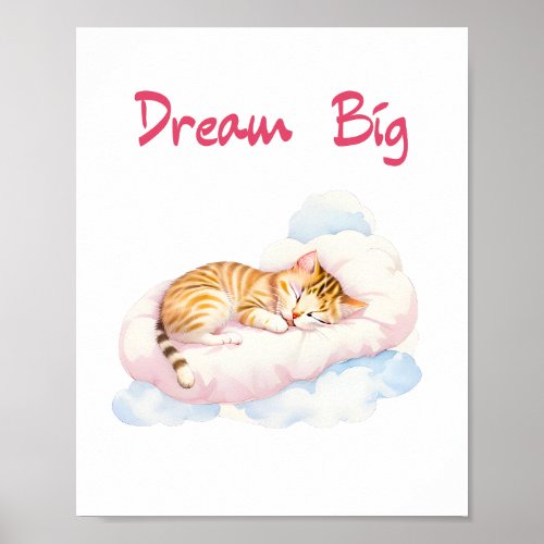 Sleeping Cat on a Cloud Nursery Dream Big Poster