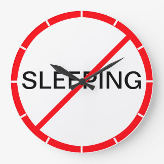Sleeping Forbidden! Large Clock