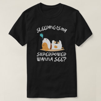 Sleeping Is My Superpower T-Shirt
