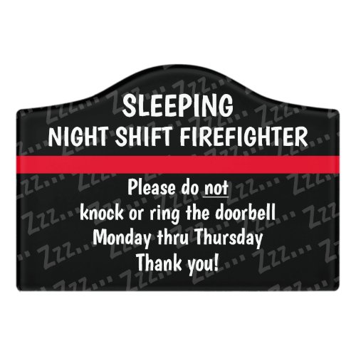 Sleeping Night Shift Firefighter thin red line Door Sign