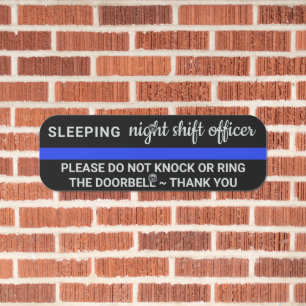Sleeping Night Shift Police Thin Blue Line Metal Sign