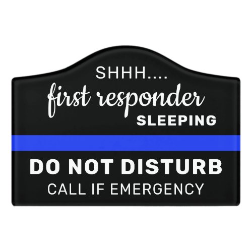 Sleeping Night Worker Thin Blue Line Police Door Sign