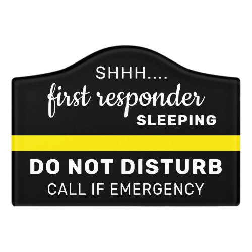 Sleeping Night Worker Thin Yellow Line Dispatcher Door Sign
