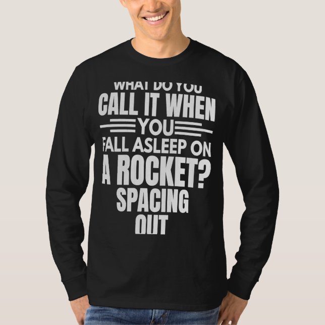 Sleeping On A Rocket  Aerospace Engineer Graphic T-Shirt (Front)