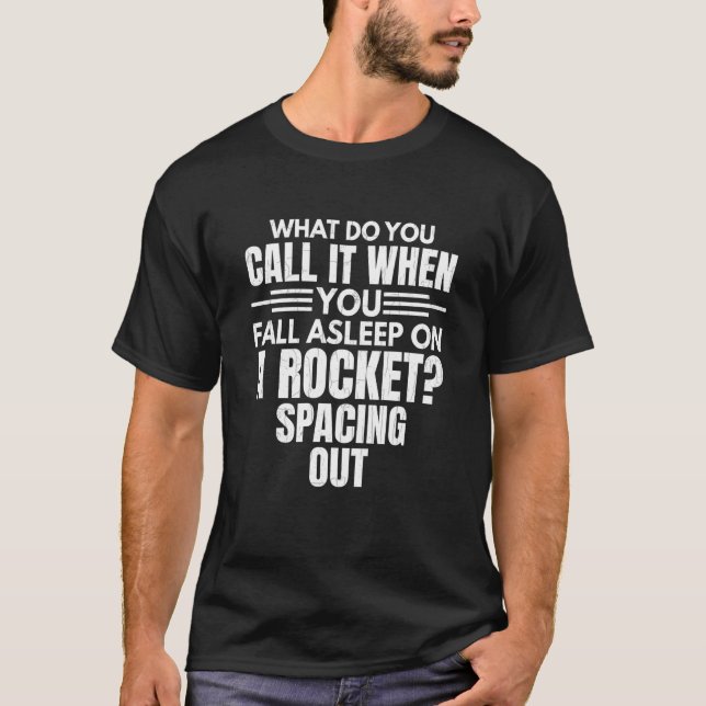 Sleeping On A Rocket Aerospace Engineer Graphic T-Shirt (Front)