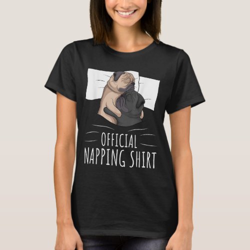 Sleeping Pug Lover Dog Official Napping T_Shirt