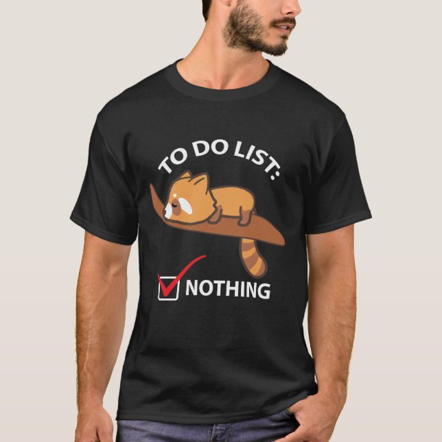 Sleeping Red Panda - Funny To Do List Nothing T-Shirt (Front)