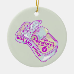 SLEEPING SARDINES rISE AND SHINE Ceramic Ornament