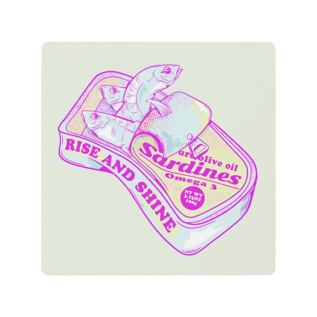 SLEEPING SARDINES rISE AND SHINE Metal Print (Front)