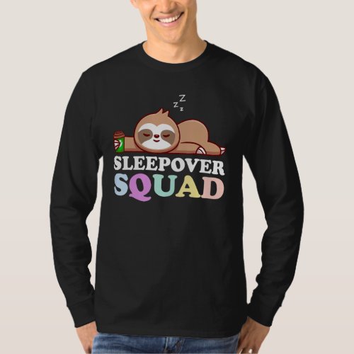 Sleepover Squad Slumber Party Squad Pajama Sloth S T-Shirt