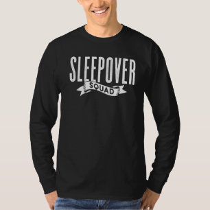 Sleepover Squad Team Party Cute Overnight T-Shirt