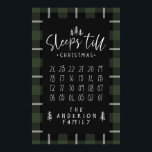 Sleeps 'till Christmas modern minimalist farmhouse Poster<br><div class="desc">Sleeps 'till Christmas modern minimalist farmhouse poster. Cross the days off as you get closer your visit from Santa. Change the color of the plaid to suit your style.</div>