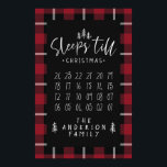 Sleeps 'till Christmas modern minimalist farmhouse Poster<br><div class="desc">Sleeps 'till Christmas modern minimalist farmhouse poster. Cross the days off as you get closer your visit from Santa. Change the color of the plaid to suit your style.</div>
