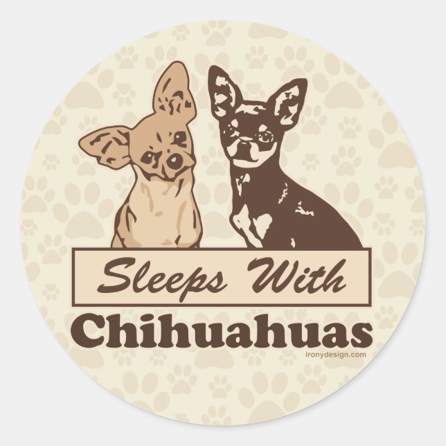 Sleeps With Chihuahuas Classic Round Sticker (Front)