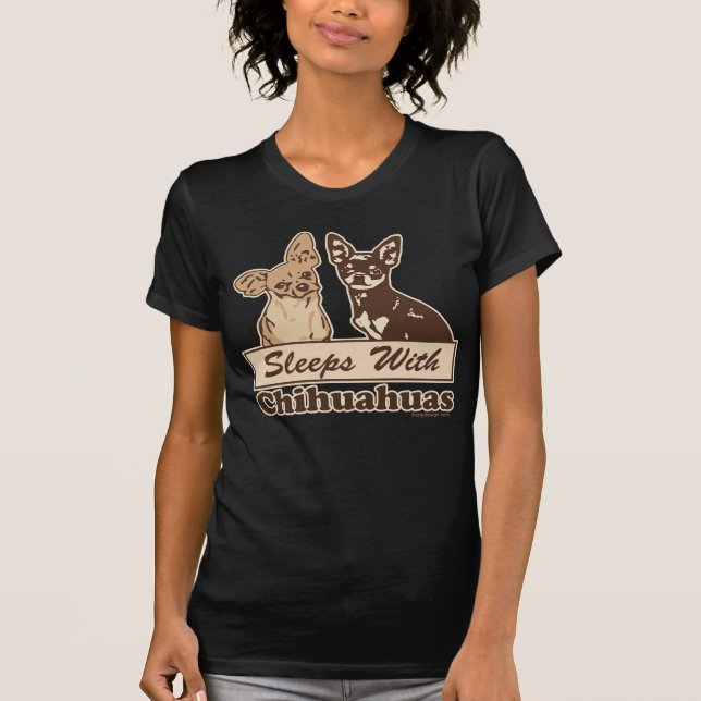 Sleeps With Chihuahuas Dark T-Shirt (Front)