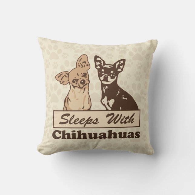 Sleeps With Chihuahuas Dog Throw Pillow (Front)