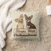 Sleeps With Chihuahuas Dog Throw Pillow (Blanket)
