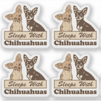 Sleeps With Chihuahuas Funny Contour Cut Sticker