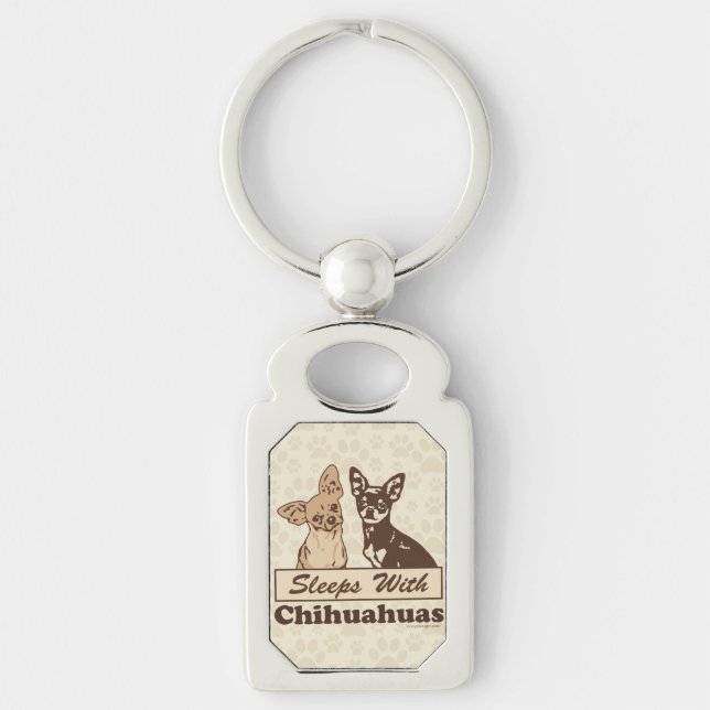 Sleeps With Chihuahuas Keychain (Front)
