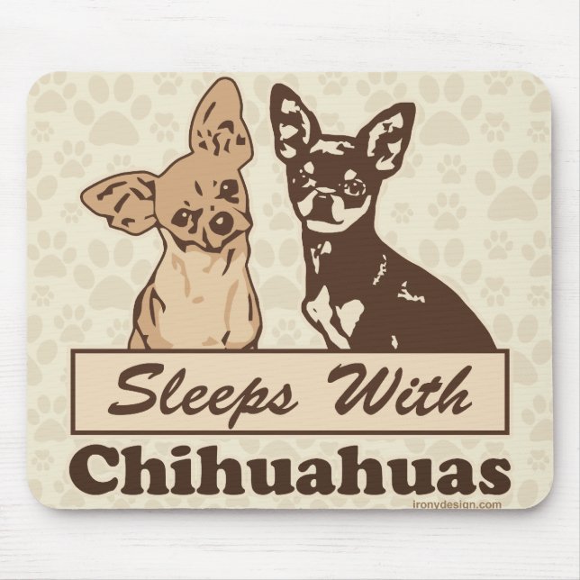 Sleeps With Chihuahuas Mouse Pad (Front)