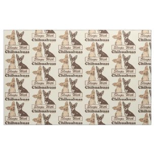 Sleeps With Chihuahuas Pattern Fabric