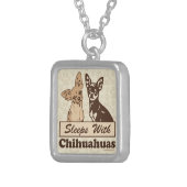 Sleeps With Chihuahuas Silver Plated Necklace (Front Right)