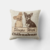 Sleeps With Chihuahuas Throw Pillow (Back)