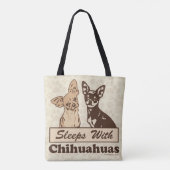 Sleeps With Chihuahuas Tote Bag (Back)