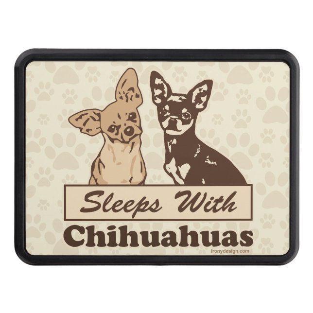 Sleeps With Chihuahuas Tow Hitch Cover (Front)