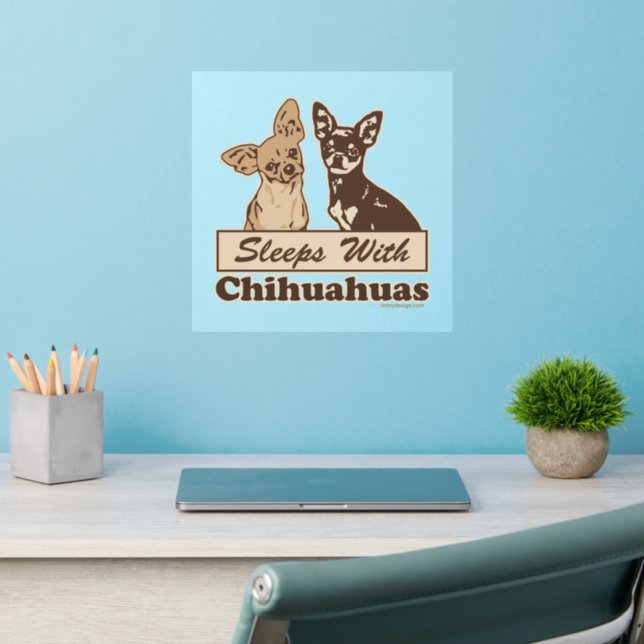 Sleeps With Chihuahuas Wall Decal (Home Office 2)