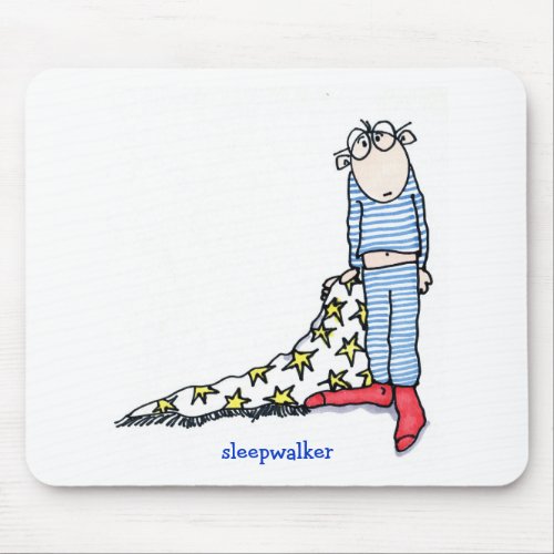 Sleepwalker by Susan McGraw Keber Mouse Pad