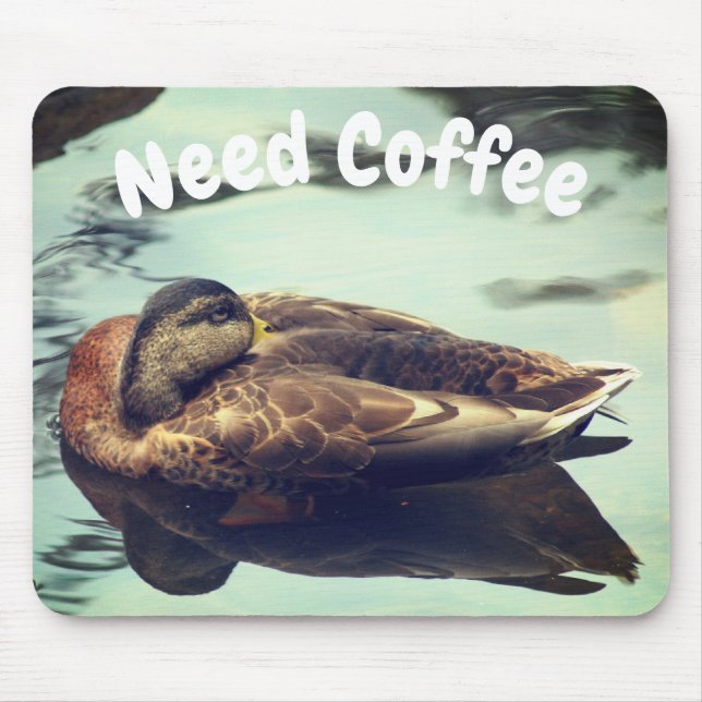 Sleepy Duck Need Coffee Funny  Mouse Pad (Front)