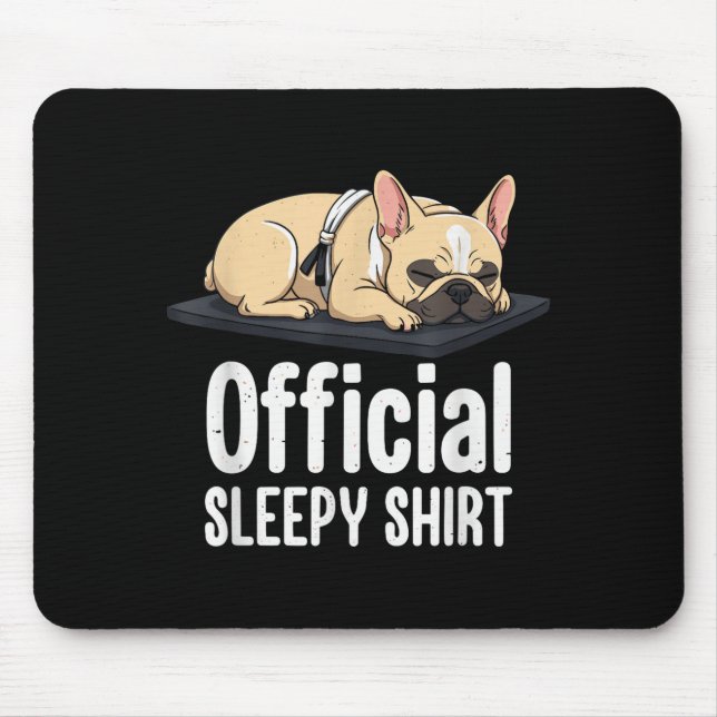 Sleepy French Bulldog Funny Dog Lovers Men Women K Mouse Pad (Front)