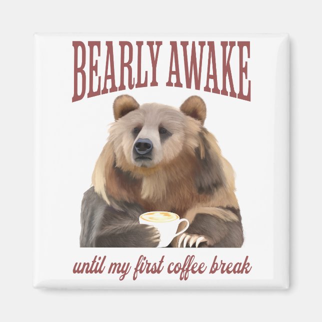 Sleepy Grizzly Bear Coffee Lovers Pun Magnet (Front)