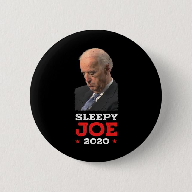 Sleepy Joe - Funny Joe Biden Political Election  Button (Front)