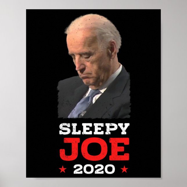 Sleepy Joe - Funny Joe Biden Political Election  Poster (Front)