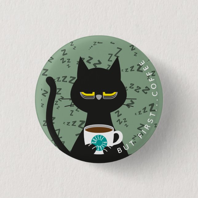 Sleepy Kuro Catto Badge – Funny Caffeine Addicted Button (Front)