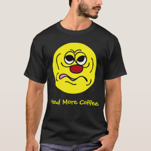 Sleepy: Shut Up I Haven't Had Enough Coffee Yet T-Shirt